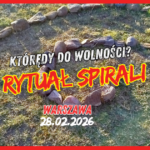 Którędy do wolności. RYTUAŁ SPIRALI