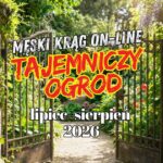 Męski Krąg on-line. Tajemniczy Ogród