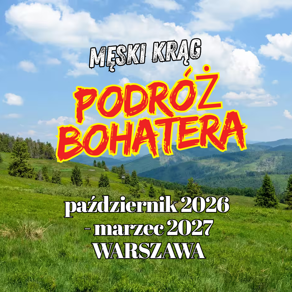 Męski krąg PODRÓŻ BOHATERA 2026-2027_zadatek